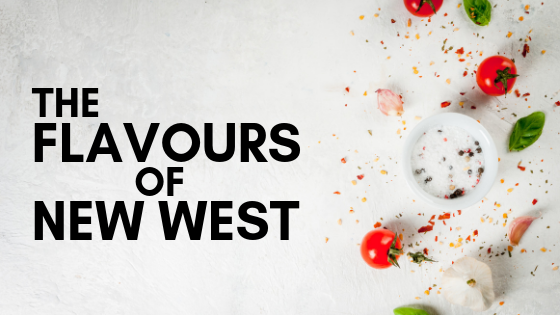 Flavours of New West